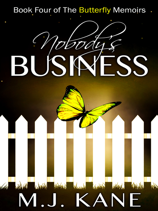 Title details for Nobody's Business by M.J. Kane - Available